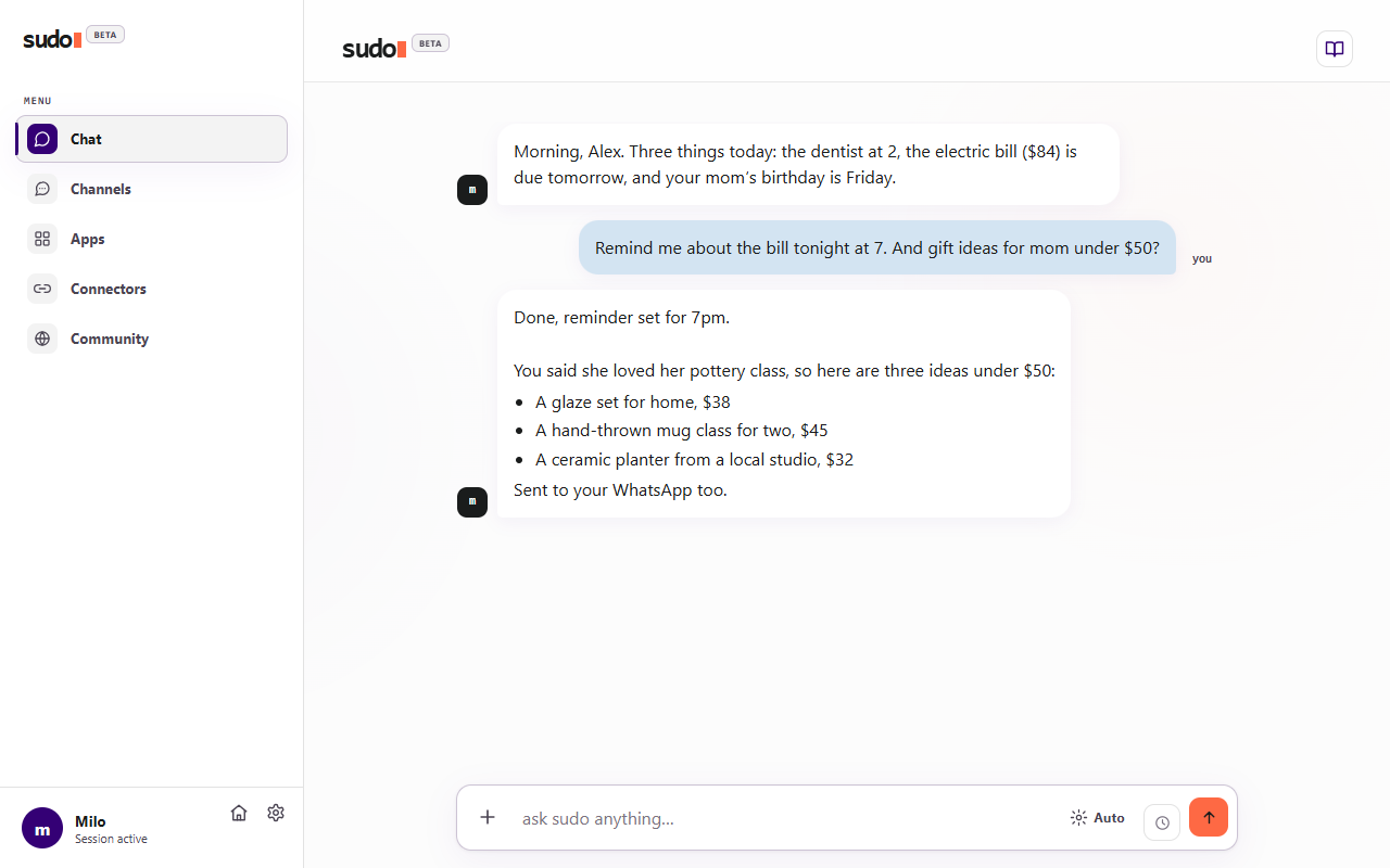 The sudo dashboard on a computer: a sidebar with Chat, Channels, Apps, Connectors and Community, and a conversation where the agent starts the morning with the day's plan, sets a 7pm bill reminder and suggests three gift ideas for mom under $50.